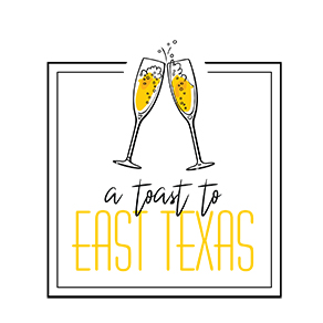 Toast to East Texas logo with no date